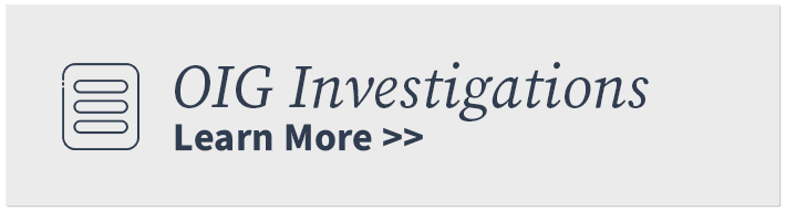 Learn More about OIG Investigation Services